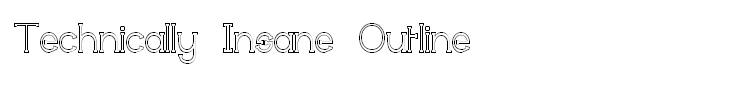 Technically Insane Outline