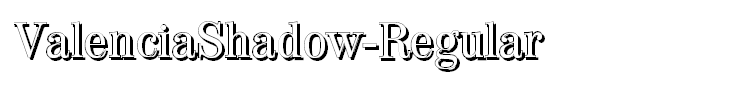 ValenciaShadow-Regular