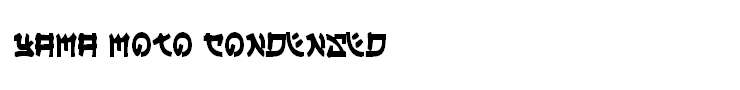 Yama Moto Condensed