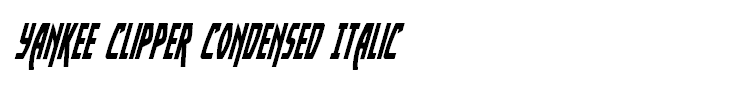 Yankee Clipper Condensed Italic